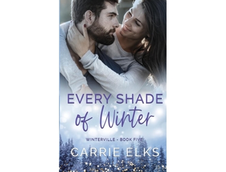 Livro Every Shade of Winter de Carrie Elks (Inglês)