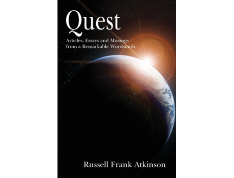Livro Quest Articles, Stories And Essays By A Master Wordsmith De Russell Frank Atkinson (inglês)