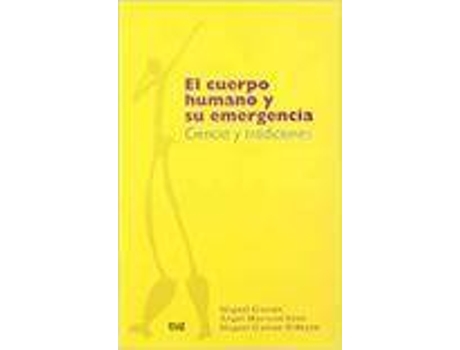 Livro Cuerpo Humano Y Su Emergencia Ciencia Y Tradiciones de Varios Autores