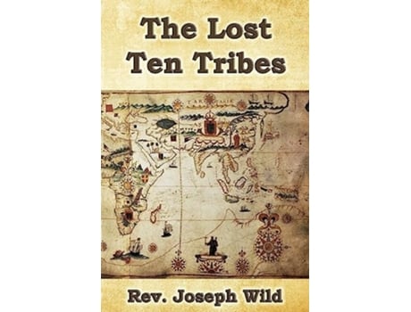 Livro The Lost Ten Tribes de Joseph Wild (Inglês)