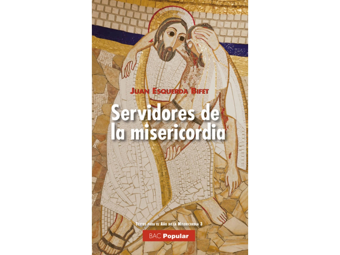 Livro Servidores De La Misericordia de Juan Esquerda Bifet (Espanhol)