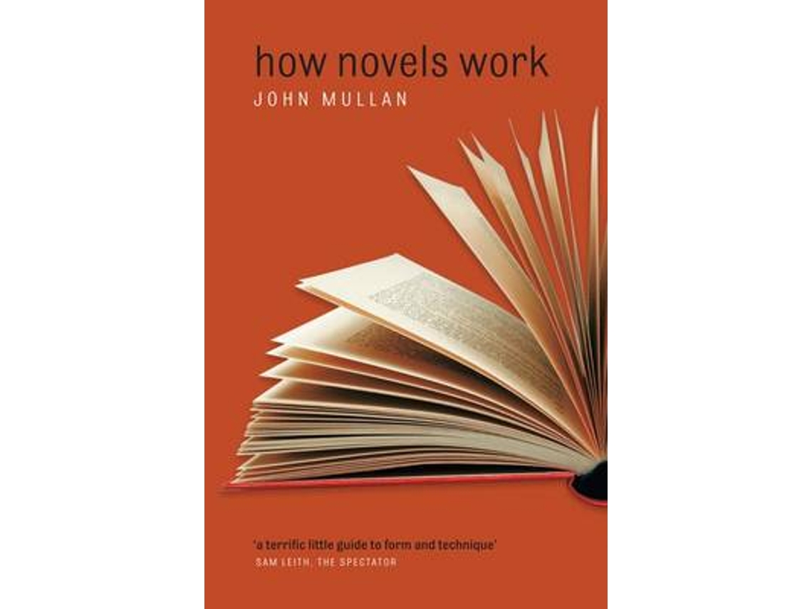 Livro How Novels Work de John Mullan (Inglês)