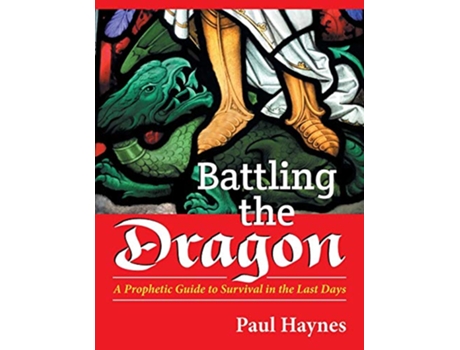 Livro Battling the Dragon de Paul Haynes (Inglês)