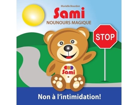 Livro Sami Nounours Magique Non À Lintimidation! De Murielle Bourdon (francês)