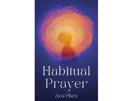Livro Habitual Prayer de Ava Chen (Inglês)