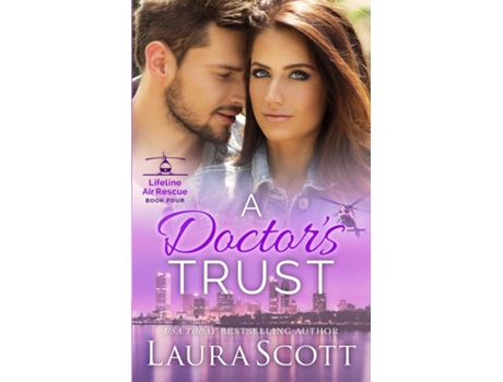 Livro A Doctors Trust A Sweet Emotional Medical Romance De Laura Scott (inglês)