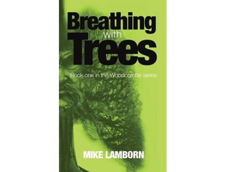 Livro Breathing With Trees Book one in the Woodcoombe series de Mike Q Lamborn (Inglês)