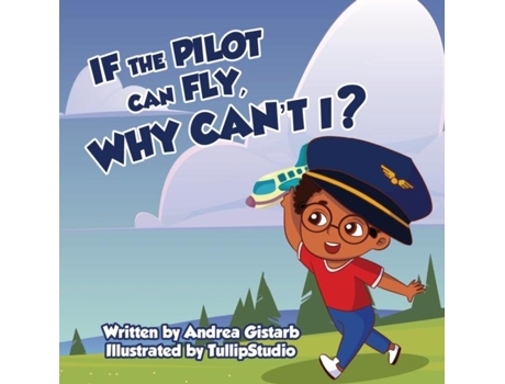 Livro If The Pilot Can Fly, Why Cant I? De Andrea Gistarb (inglês)