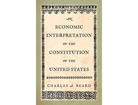 Livro Economic Interpretation of the Constitution of the United States de Charles A Beard (Inglês - Capa Dura)