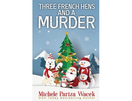 Livro Three French Hens and a Murder de Michele PW (Inglês)