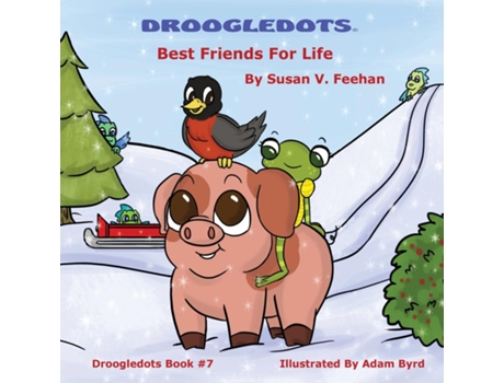 Livro Droogledots - Best Friends For Life De Susan V Feehan (inglês)
