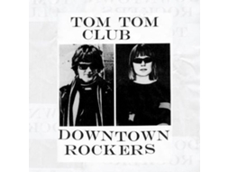 Vinil Tom Tom Club - Downtown Rockers
