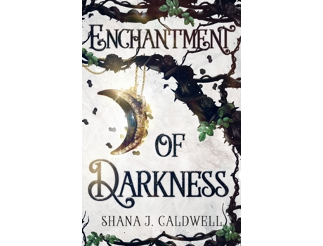 Livro Enchantment of Darkness Shana J Caldwell (Inglês)