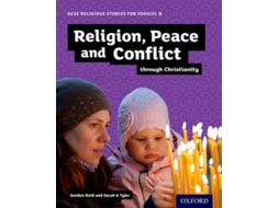 Livro GCSE Religious Studies for Edexcel B Religion, Peace and Conflict through Christianity de Gordon Reid e Sarah Tyler (Inglês)