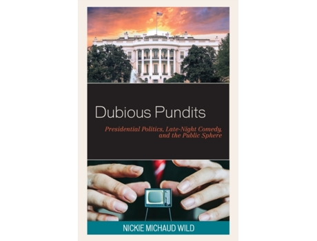 Livro Dubious Pundits de Nickie Michaud Wild (Inglês)