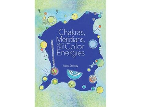 Livro Chakras Meridians and the Color Energies de Patsy Stanley (Inglês)