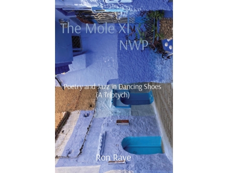 Livro The Mole XI NWP Poetry and Jazz in Dancing Shoes de Ron Raye (Inglês)