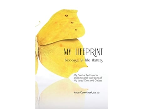 Livro My Lifeprint My Plan For The Financial And Emotional Well-being Of My Loved Ones And Causes De Akua Carmichael (inglês)