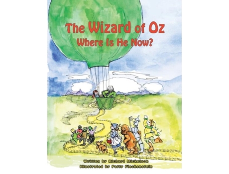 Livro The Wizard Of Oz Where Is He Now? De Richard Mickelson (inglês)