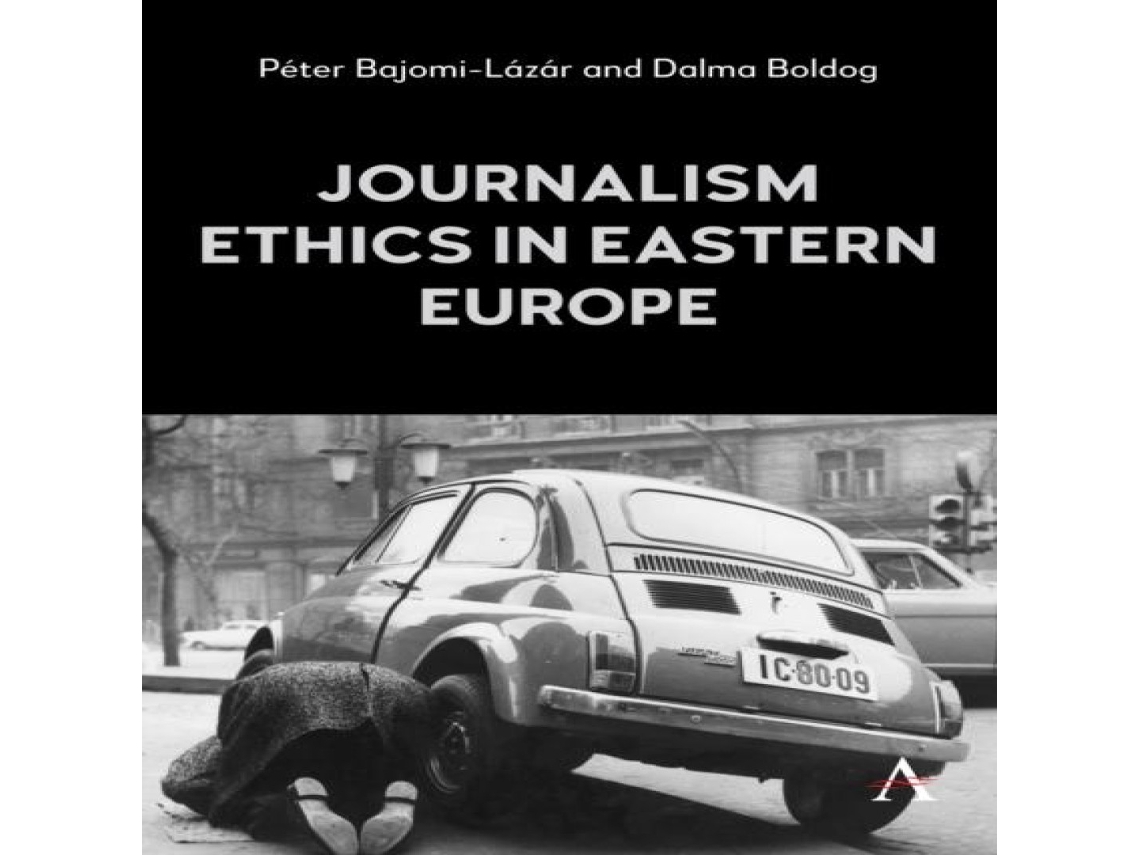 Livro Journalism Ethics in Eastern Europe de Péter Bajomi-Lázár (Inglês)