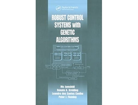 Livro Robust Control Systems with Genetic Algorithms Control Series de Mo Jamshidi Renato A Krohling Leandro dos S Coelho Peter J Fleming (Inglês)
