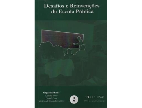 Livro Desafios E Reinvencoes Da Escola Publica De Diversos (português Do Brasil)