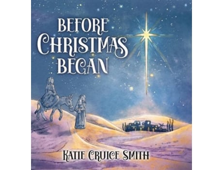 Livro Before Christmas Began de Katie Cruice Smith (Inglês)