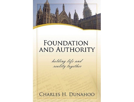 Livro Foundation and Authority de Charles H Dunahoo (Inglês)