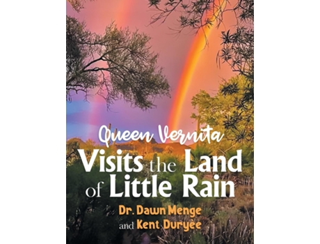 Livro Queen Vernita Visits The Land Of Little Rain De Dr Dawn Menge (inglês)