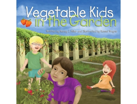 Livro Vegetable Kids In The Garden De Nancy J Miller E Vanessa Perez (inglês)