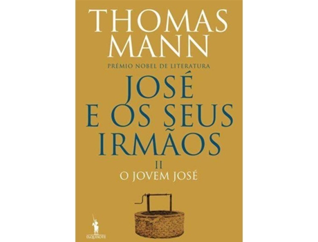 Livro José e os Seus Irmãos - II de Thomas Mann