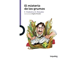Livro El Misterio De Los Grumos Da Editorial Loqueleo De Angeles Peinador, Rafael Cuadrado Ordóñez Et Al. (espanhol)
