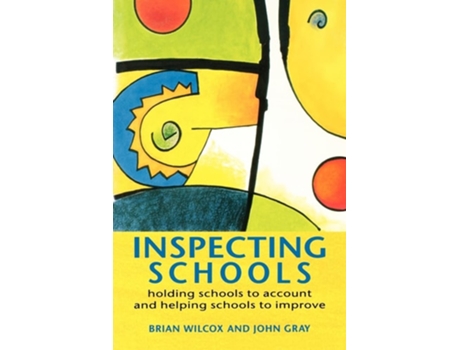 Livro Inspecting Schools de Brian Wilcox e John Gray (Inglês)
