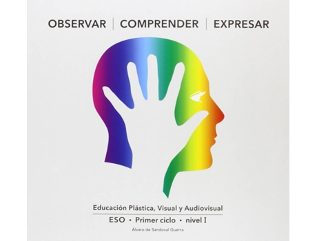 Manual Escolar Observar,Comprender Expresar Eso. Nivel I de Vários Autores