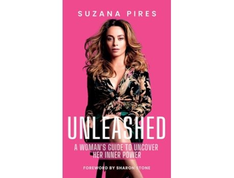 Livro Unleashed A womans guide to uncover her inner power de Suzana Pires (Inglês - Capa Dura)