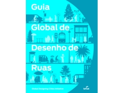Livro Guia Global De Desenho De Ruas - Senac De Global Designing Cities Initia (português)