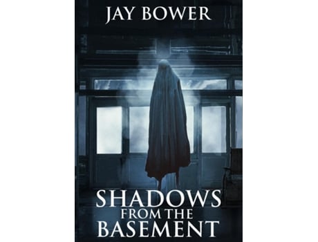 Livro Shadows from the Basement de Bower (Inglês)