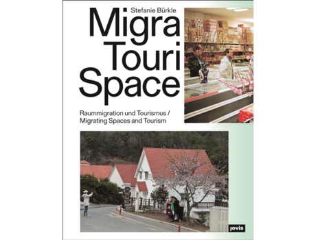 Livro MigraTouriSpace de Stefanie Burkle (Alemão)