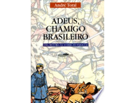 Livro ADEUS, CHAMIGO BRASILEIRO de TORAL, ANDRE (Português do Brasil)