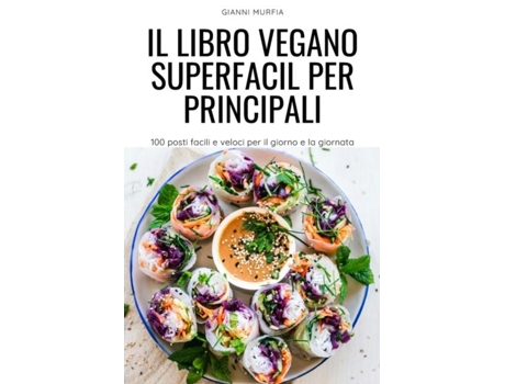 Livro Il Libro Vegano Superfacil Per Principali De Gianni Murfia (inglês)