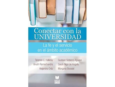 Livro Conectar Con La Universidad Spanish Edition de Vinoth Ramachandra, Terence C Halliday et al. (Espanhol)