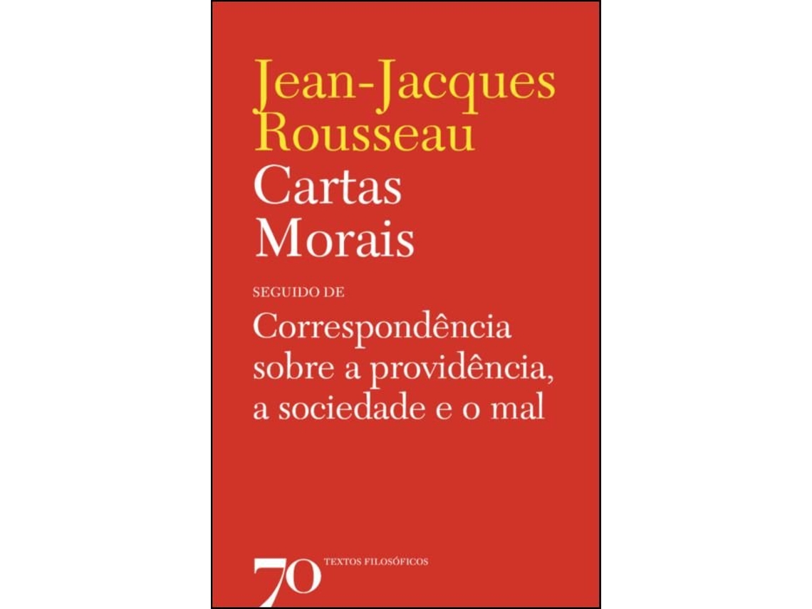 Livro Cartas Morais - seguido de correspondência sobre a… de Jean-Jacques Rousseau e Ebook (Português)
