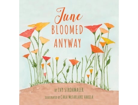 Livro June Bloomed Anyway Ivy Strohmaier (Inglês)