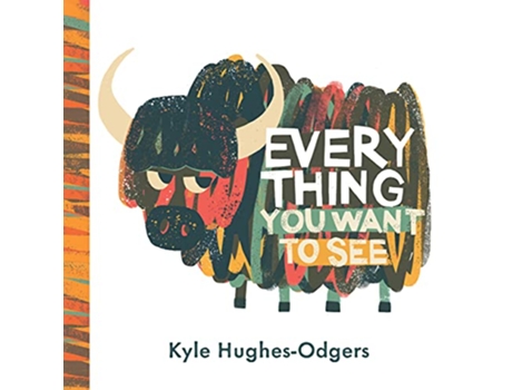 Livro Everything you want to see de Kyle Hughes-Odgers (Inglês - Capa Dura)