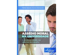 Livro Assedio Moral Na Universidade A Violencia Velada de Thalita Natasha Ferreira Damas (Português)