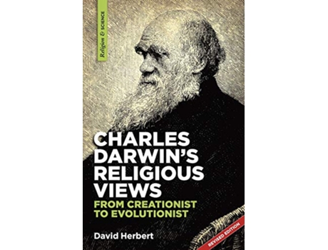 Livro Charles Darwins religious views from creationist to evolutionist de David Herbert (Inglês)