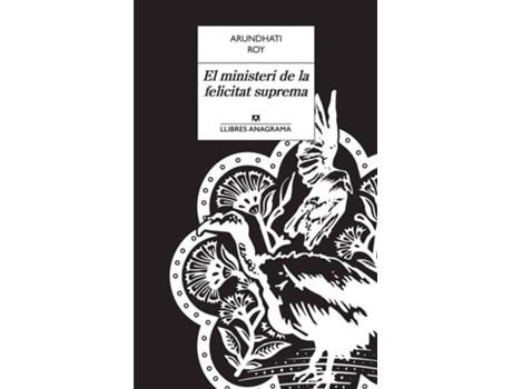 Livro El Ministeri De La Felicitat Suprema de Roy, Arundhati