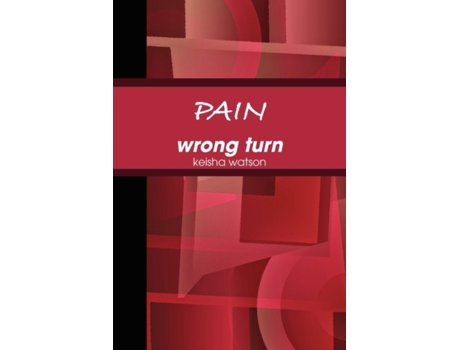Livro PAIN wrong turn keisha watson (Inglês)