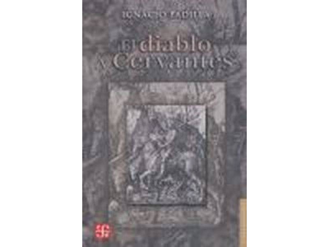 Livro El Diablo Y Cervantes de Ignacio Padilla (Espanhol)
