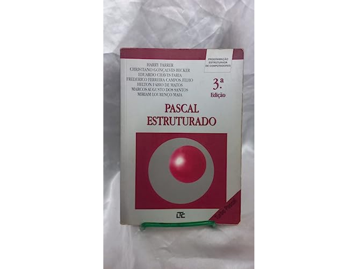Livro Pascal Estruturado Programacao Estruturada De Com de Harry Farrer, Christiano Gonçalves Becker et al. (Português do Brasil)
